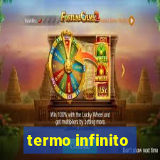 termo infinito